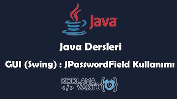 Java Dersleri #103 - GUI (Swing) - JPasswordField Kullanımı ve Örnekleri