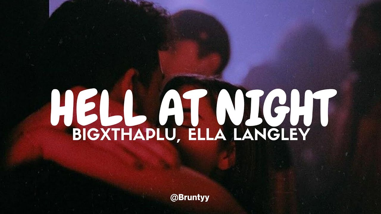 BigXthaPlug, Ella Langley - Hell At Night (Tradução/Legendado) PT-BR