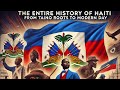 The Entire History Of Haiti From Taino Roots To Modern Day