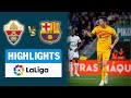 Elche vs Barcelona Highlights: Lewandowski Scores After Over a Month 🥅