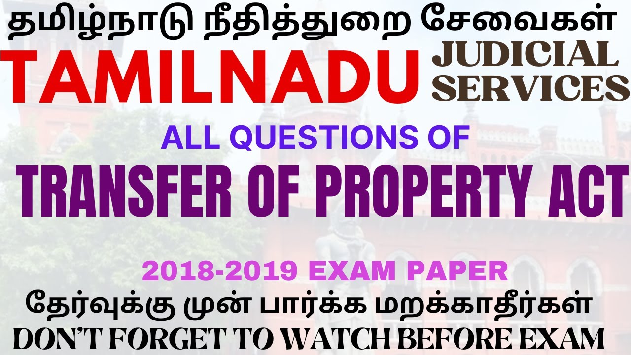 TNJS 2018-2019 -TRANSFER OF PROPERTY ACT -ALL QUESTIONS-  TAMIL NADU JUDICIARY PRE -Fully Discussed