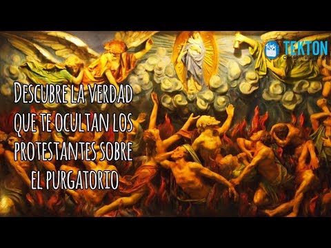 Video: ¿Qué creen los protestantes sobre el purgatorio?