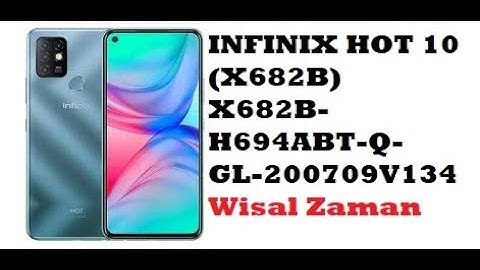 INFINIX HOT 10 (X682B)  X682B-H694ABT-Q-GL-200709V134