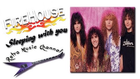 Firehouse - Sleeping with you 🎧(lyrics)🎵