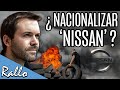 ¿Es una buena idea nacionalizar Nissan?