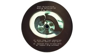 Paul Brtschitsch - Squeezed (Argy Stripped Edit) [TD24]