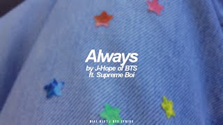 Always ft. Supreme Boi | J-Hope (BTS - 방탄소년단) English Lyrics