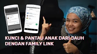 TIPS JAGA #2: Cara guna Family Link untuk pantau aktiviti & letak peraturan di telefon anak