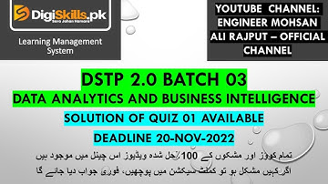 DigiSkills 2.0 Batch 03 | DSTP2 Batch 03 Data Analytics and Business Intelligence | Quiz #1 Solution