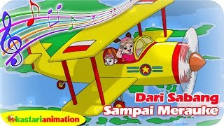 DARI SABANG SAMPAI MERAUKE (Lagu Nasional Indonesia) | Kastari Animation 