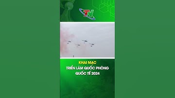 Khai mạc triển lãm Quốc phòng Quốc tế 2024 | Thái Nguyên TV