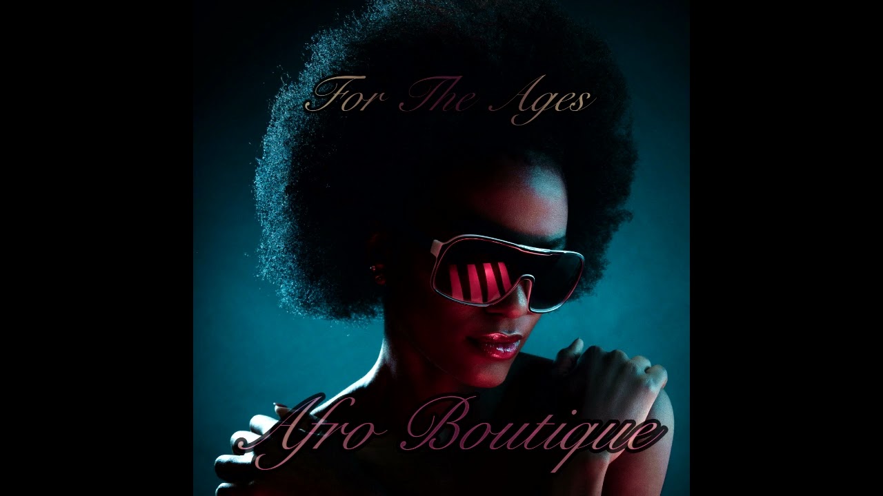 For The Ages - Afro Boutique