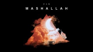 Zak - Mashallah (Official Audio) AAGHAAZ