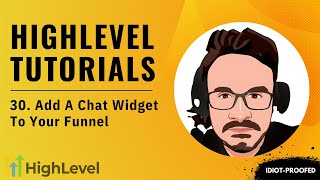 GoHighLevel Tutorial For Beginners - 30. How To Add Chat Widget To Your Funnel