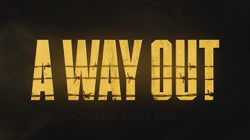 E3 2017 | A Way Out - Gameplay Trailers & Information!