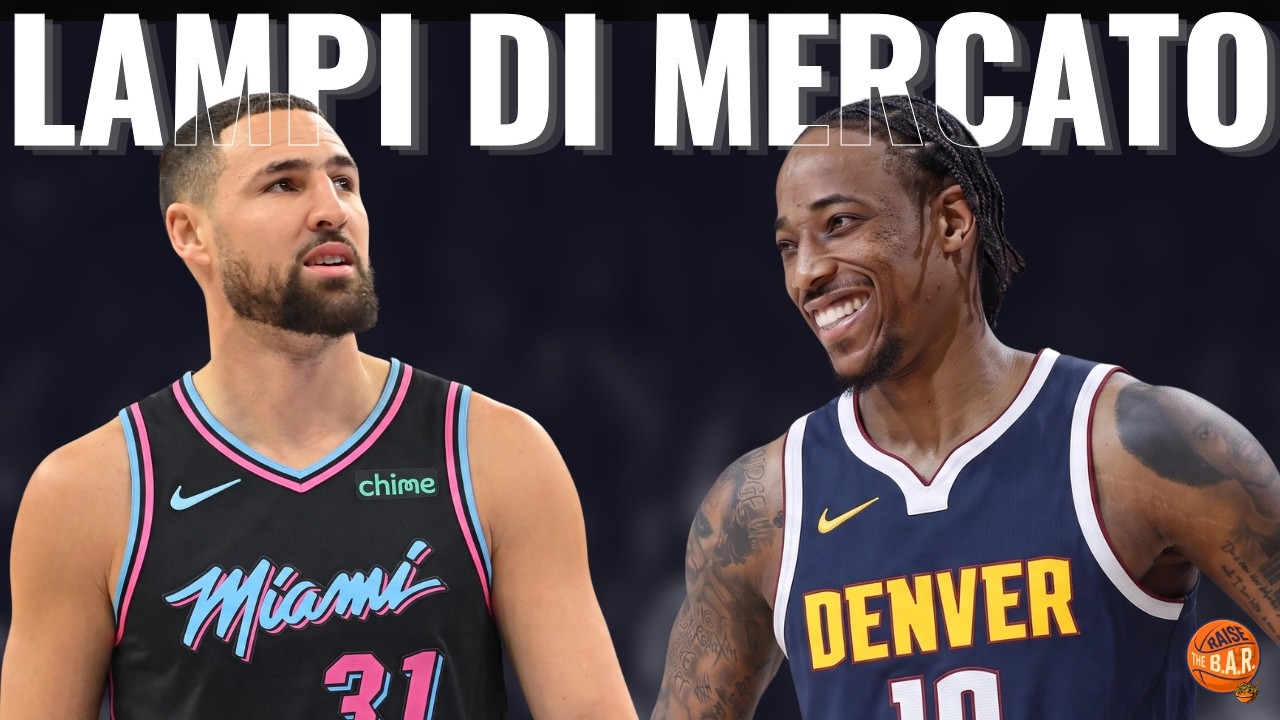 Klay THOMPSON raggiunge GIANNIS a Miami | DeMar DEROZAN ai NUGGETS - La nostra ANALISI