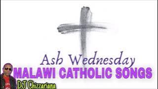 ASH WEDNESDAY MALAWI CATHOLIC SONGS - DJ Chizzariana