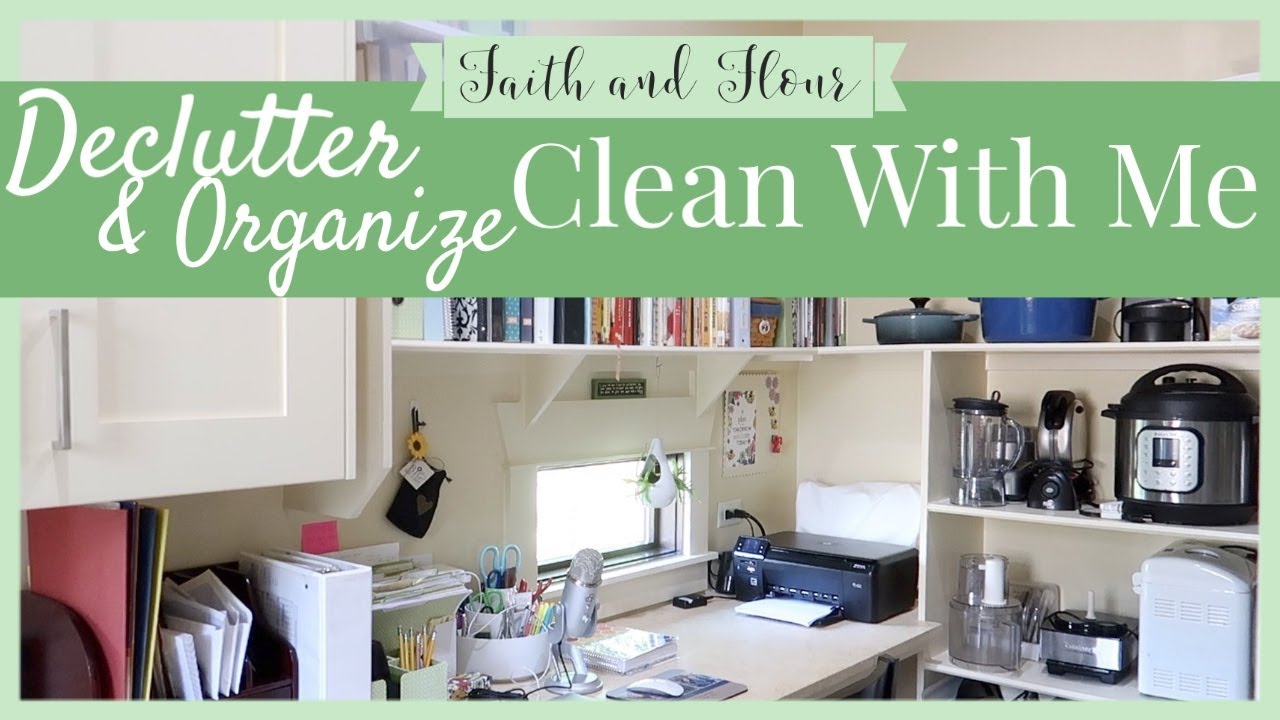 Clean With Me | Declutter and Organize 2020 | Homemaking and Cleaning ...
