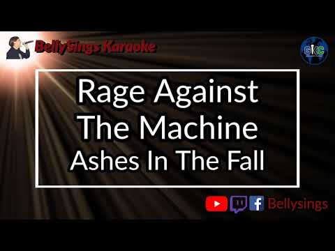 Rage Against The Machine - Ashes in the Fall (Karaoke)