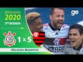 CORINTHIANS 1 X 5 FLAMENGO | MELHORES MOMENTOS | 17ª RODADA BRASILEIRÃO 2020 | ge.globo