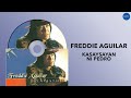 Freddie Aguilar - Kasaysayan Ni Pedro (Official Audio)