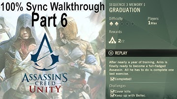 Assassins Creed Unity Walkthrough Part 6 - Sequence 3 Memory 1, Graduation - 100% Sync