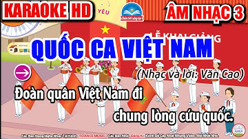 Karaoke Quốc Ca Việt Nam | Chủ Đề 2 - Đất Nước Mến Yêu | Âm Nhạc 3 - Chân Trời Sáng Tạo