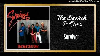 The Search Is Over - Survivor