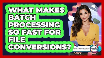 What Makes Batch Processing So Fast For File Conversions? - Design Tool Unlocked