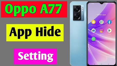 Oppo A77 me app hide kaise kare | how to hide apps Oppo A77 | app hide setting Oppo A77