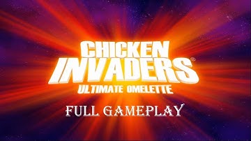 CHICKEN INVADERS 4 ULTIMATE OMELETTE l FULL GAMEPLAY l MR. GAMER R S