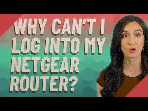 Why can't I log into my Netgear router?