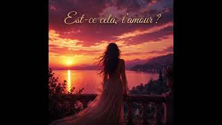 Est - Ce Cela, Lamour ?Originales Écritespar[Etfushit.m]®Tous Droits Réservés,Musique Créée👉Suno
