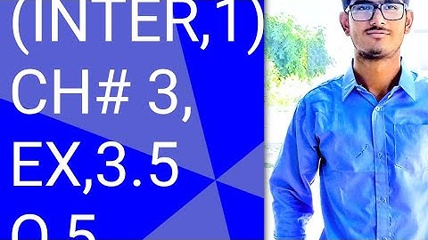 11th Class Math | Ch 3 Matrix and Determinants | Exercise 3.5 Question no 1