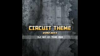 𝘾𝙄𝙍𝘾𝙐𝙄𝙏 𝙏𝙃𝙀𝙈𝙀 | 𝙀𝙙𝙢 𝙈𝙞𝙭 | 𝘿𝙅 𝙎𝙉 | 𝙍𝙀𝙈𝙄𝙓 𝘾𝙞𝙧𝙘𝙪𝙞𝙩 𝙈𝙪𝙨𝙞𝙘 𝙑𝙤𝙡 5