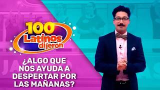 ¿Algo Que Nos Ayuda A Despertar Por Las Mañanas? | 100 Latinos Dijeron