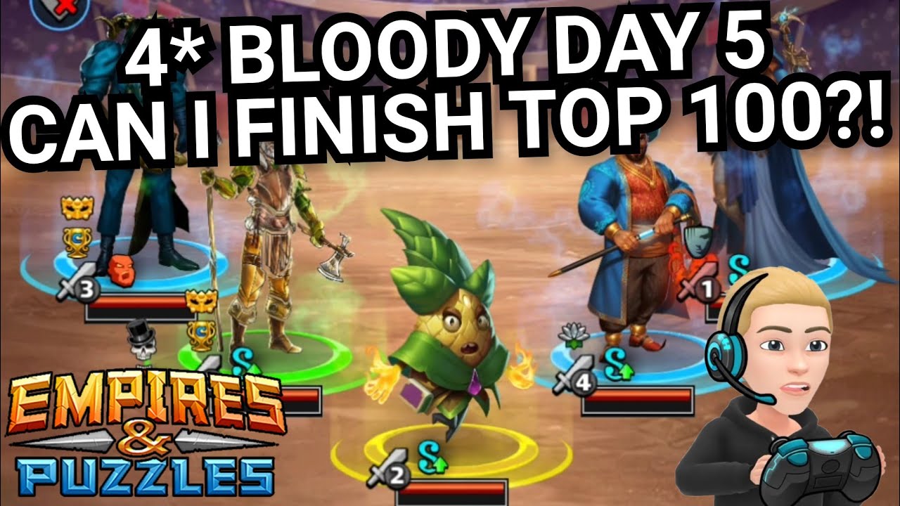 4* Bloody Battle Raid Tournament With Commentary - Day 5 - No Purple - Empires & Puzzles