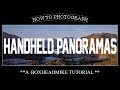 How to Photograph Handheld Panoramas