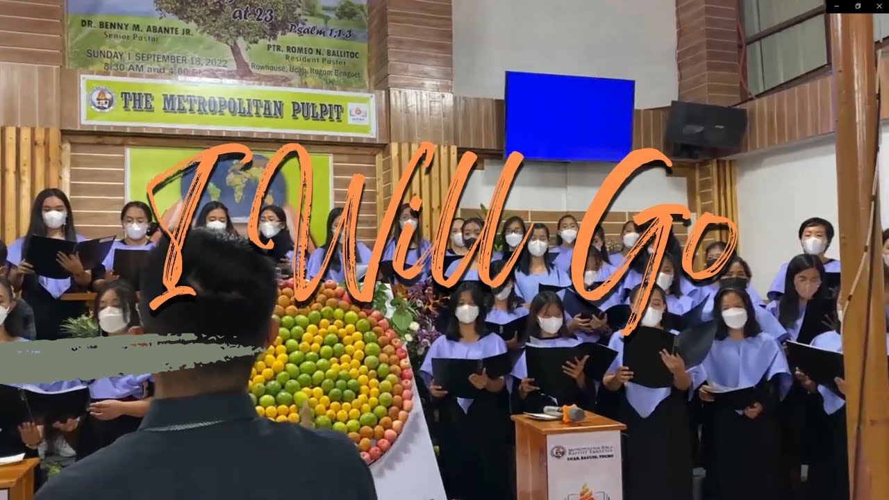 I Will Go - Metropolitan Bible Baptist Ekklesia - Ucab