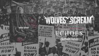 WOLVES SCREAM - Echoes