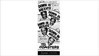 The Coasters "Down in Mexico" (1956)