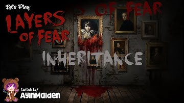 Layers of Fear DLC Inheritance (Full Game)
