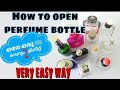 How to open perfume bottle nozzle / ഒരേ ഒരു ടൂൾ മതി / remove nozzle easily/ bottle crafts / easy way