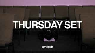 UPPERROOM Thursday Set