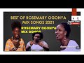 BEST OF ROSEMARY OGONYA MIX SONGS 2022   BEST LUO MIX SONGS 2022