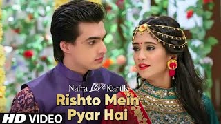 Rishto Mein Pyar Hai Full Song | Naira Dance In Yeh Rishta Kya Kehlata Hai | Rishto Mein Pyar Hai