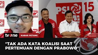 Psi Menegaskan Tidak Ada Pembahasan Koalisi Saat Bertemu Prabowo  Kabar Petang Tvone