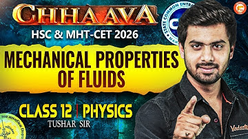 Mechanical Properties of Fluids Class 12 | HSC & MHT-CET 2026 | Physics By Tushar Sir