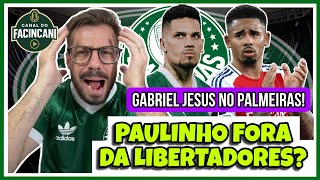Thumbnail for PAULINHO LESIONADO E FORA DA LIBERTADORES? 🔥 GABRIEL JESUS NO PALMEIRAS! 💚