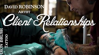 Dave Robinson Talks Client Relationships | Tattoo Artist